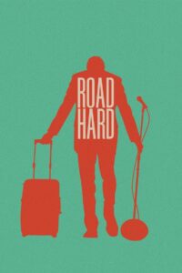 Road Hard – 2015 – Online In Netflix
