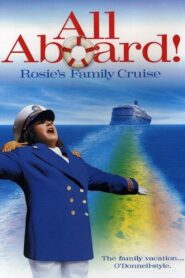 Todos A Bordo: El Crucero Familiar De Rosie – 2006 – Online In Netflix