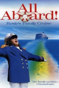 Todos A Bordo: El Crucero Familiar De Rosie – 2006 – Online In Netflix