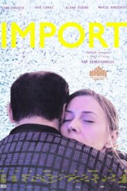 Import – 2016 – Online In Netflix