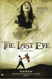 The Last Eve – 2004 – Online In Netflix
