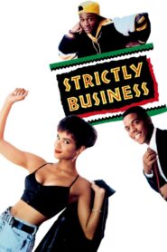 Strictly Business – 1991 – Online In Netflix