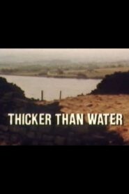 Thicker Than Water – 1980 – Online In Netflix