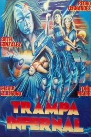 Trampa infernal – 1989 – Online In Netflix