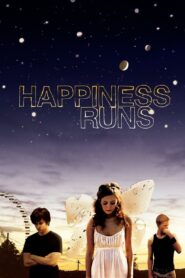 Happiness Runs – 2010 – Online In Netflix