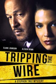 Tripping the Wire: A Stephen Tree Mystery – 2005 – Online In Netflix