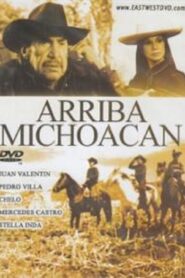 Arriba Michoacán – 1987 – Online In Netflix