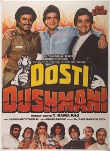 Dosti Dhushmani – 1986 – Online In Netflix