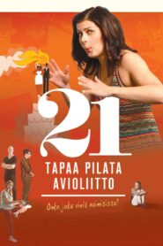 21 tapaa pilata avioliitto – 2013 – Online In Netflix