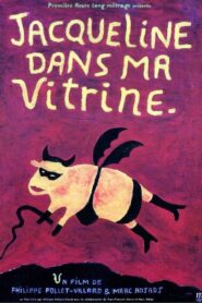 Jacqueline dans ma vitrine – 2000 – Online In Netflix