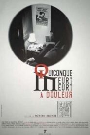 Quiconque meurt, meurt à douleur – 1998 – Online In Netflix