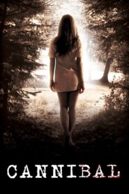 Cannibal – 2010 – Online In Netflix