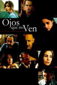Ojos que no ven – 2003 – Online In Netflix
