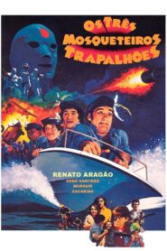 Os Três Mosqueteiros Trapalhões – 1980 – Online In Netflix