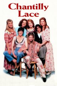 Chantilly Lace – 1993 – Online In Netflix