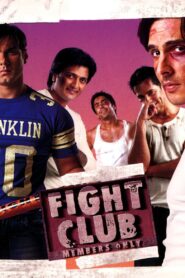 Fight Club: Members Only – 2006 – Online In Netflix