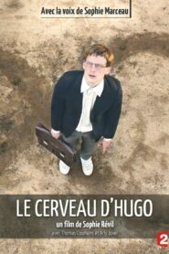 Le Cerveau d’Hugo – 2012 – Online In Netflix