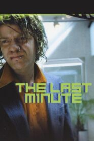 The Last Minute – 2002 – Online In Netflix