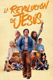 La revolución de Jesús – 2023 – Online In Netflix