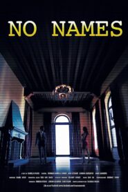 No Names – 2016 – Online In Netflix