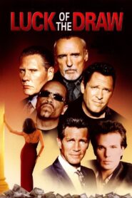 Luck of the Draw – 2000 – Online In Netflix
