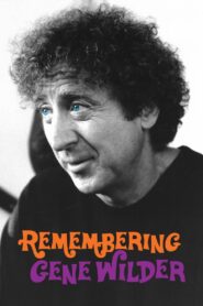 Remembering Gene Wilder – 2024 – Online In Netflix