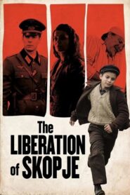 Ослободување на Скопје – 2016 – Online In Netflix