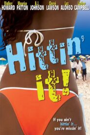 Hittin’ It! – 2004 – Online In Netflix