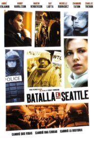 Battle in Seattle – 2007 – Online In Netflix