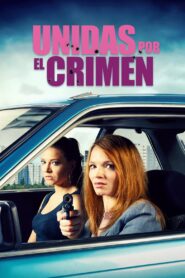 Unidas por el crimen – 2019 – Online In Netflix