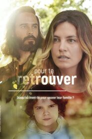 Pour te retrouver – 2021 – Online In Netflix