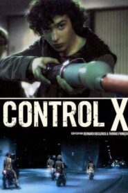 Control X – 2007 – Online In Netflix
