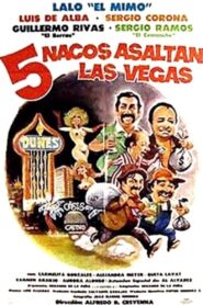 Cinco nacos asaltan Las Vegas – 1987 – Online In Netflix