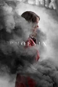 Phoenix – 2014 – Online In Netflix