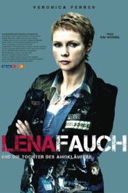 Lena Fauch und die Tochter des Amokläufers – 2012 – Online In Netflix