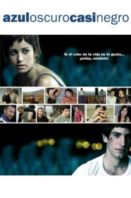 AzulOscuroCasiNegro – 2006 – Online In Netflix