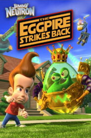 Jimmy Neutron: The Eggpire Strikes Back – 2003 – Online In Netflix
