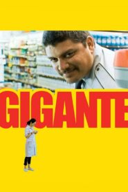 Gigante – 2009 – Online In Netflix