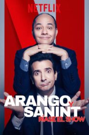 Arango y Sanint: Ríase el show – 2018 – Online In Netflix