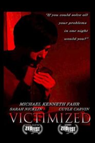 Victimized – 2014 – Online In Netflix