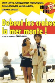 Debout les crabes, la mer monte ! – 1983 – Online In Netflix