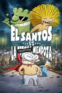 El Santos vs la Tetona Mendoza – 2012 – Online In Netflix