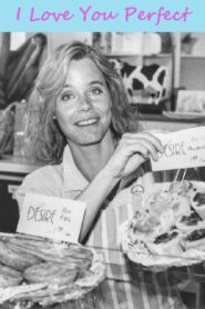 I Love You Perfect – 1989 – Online In Netflix