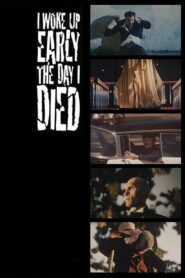 I Woke Up Early the Day I Died – 1998 – Online In Netflix