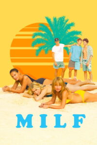 MILF – 2018 – Online In Netflix