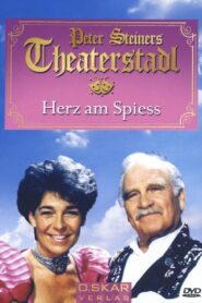 Peter Steiners Theaterstadl – Herz am Spieß – 1995 – Online In Netflix