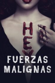 Fuerzas malignas – 2018 – Online In Netflix