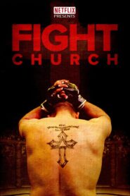 Fight Church – 2014 – Online In Netflix