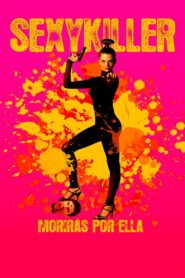 Sexykiller – 2008 – Online In Netflix