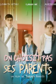 On choisit pas ses parents – 2008 – Online In Netflix